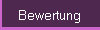 Bewertung